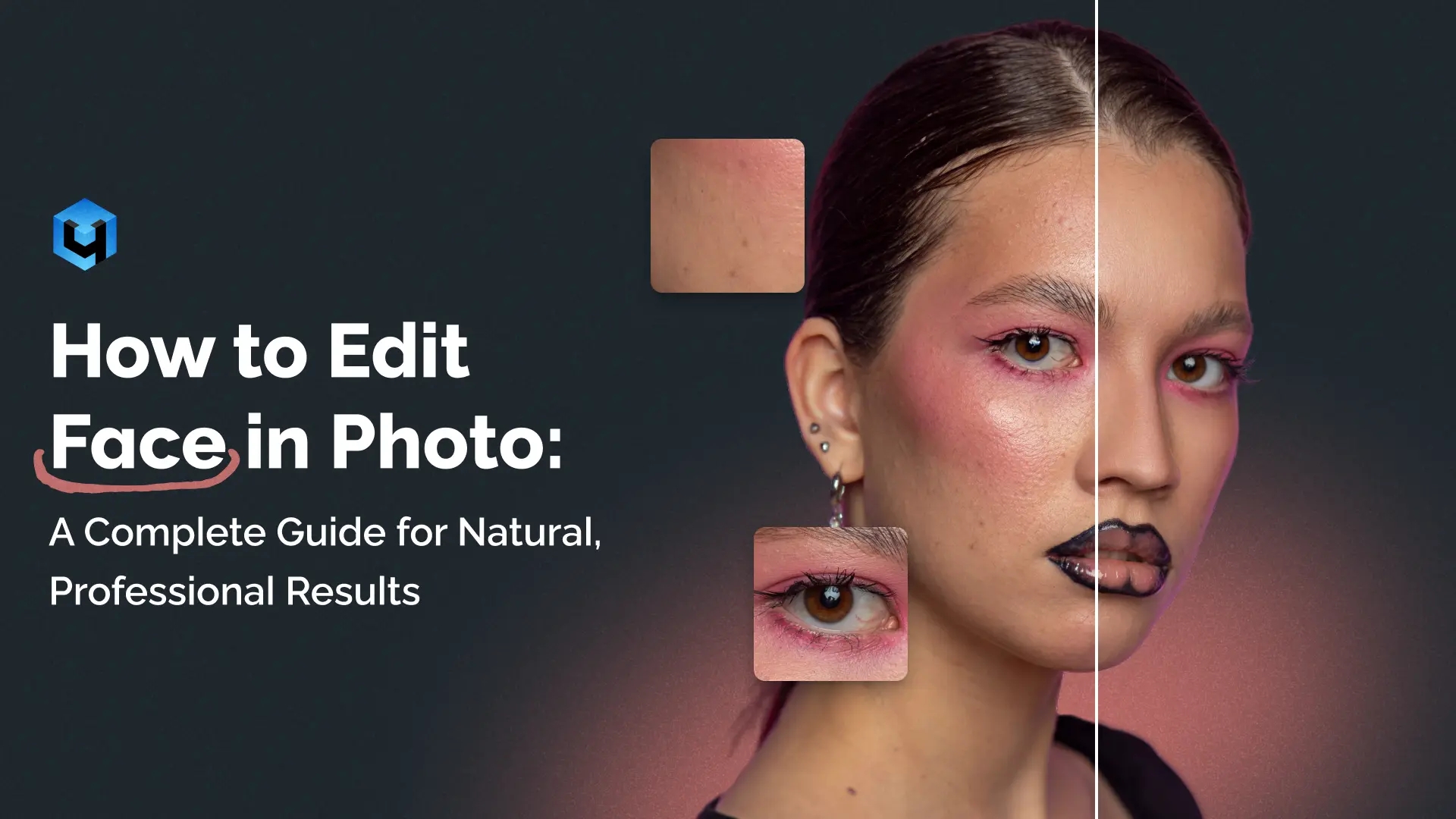 How to Edit Face in Photo: A Complete Guide for Natural, Professional Results