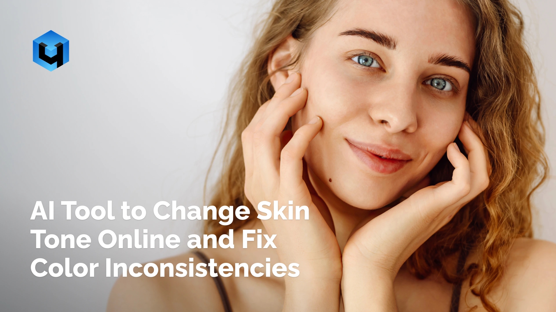AI Tool to Change Skin Tone Online and Fix Color Inconsistencies