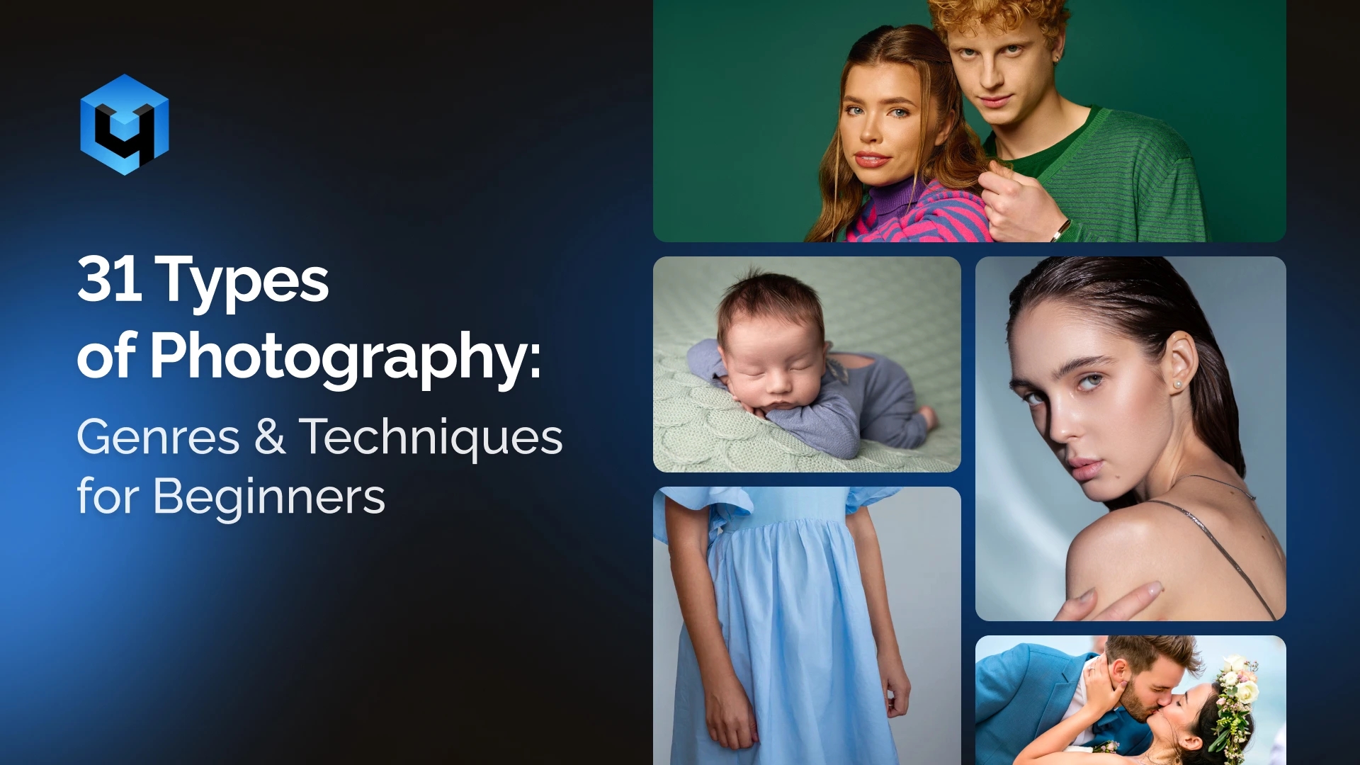 31 Types of Photography: Genres & Techniques for Beginners